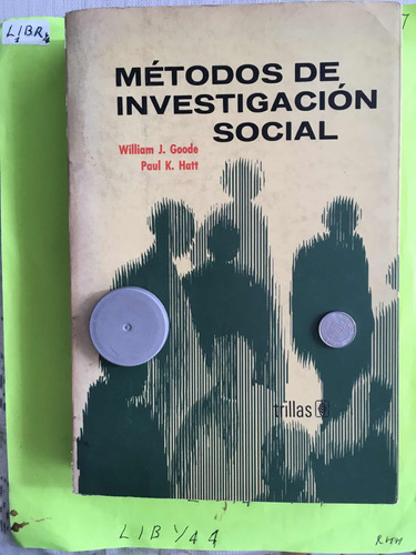 Métodos De Investigación Social : William Goode Y Paul Hatt