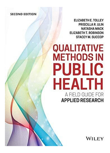 Libro: Qualitative Methods In Public Health: A Field Guide