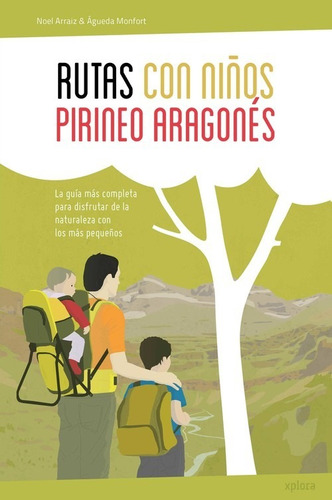 Libro Rutas Con Niños En El Pirineo Aragonés - Arraiz, Noe