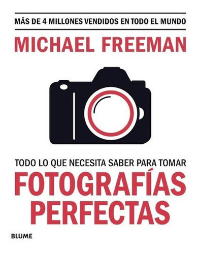 Libro Fotografias Perfectas Todo Lo Que Necesita Saber P