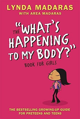 Whats Happening To My Bodyr Book For Girls Revised Edition