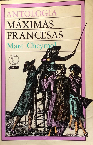 Antologia Maximas Francesas Marc Cheymol 