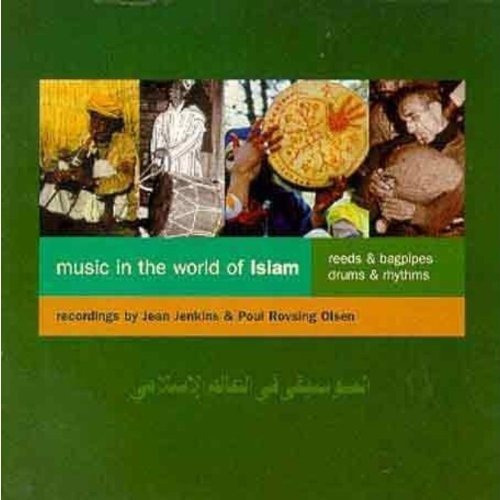La Música En El Mundo Del Islam, Vol. 3: Cañas Y Gaitas