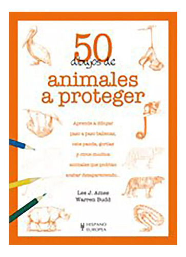 Animales A Proteger 50 Dibujos De - Ames , Lee J. - #c