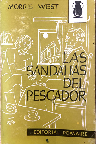 Las Sandalias Del Pescador, Morris West, Ed. 1963 (Reacondicionado)