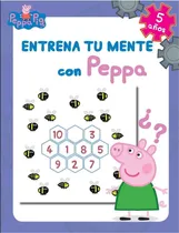Comprar Entrena Tu Mente Con Peppa. 5 Años (peppa Pig. Cuaderno...