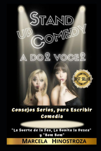 Libro: Stand Up Comedy A Dos Voces: Consejos Serios Para Esc