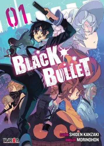 Manga Black Bullet - Tomo 1, De Shiden Kanzaki. Editorial Ivrea, Tapa Blanda En Español