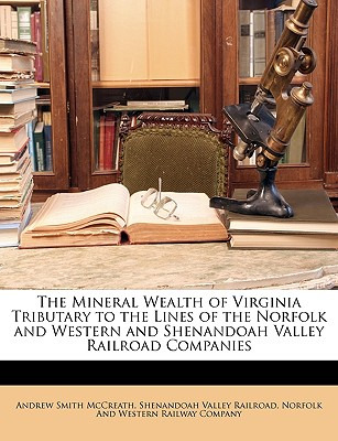 Libro The Mineral Wealth Of Virginia Tributary To The Lin...