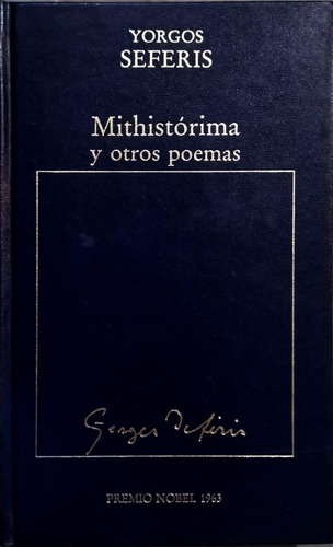 Yorgos Seferis Mithistórima Y Otros Poemas Premio Nobel 1963