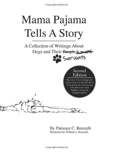 Mama Pajama Tells A Story A Collection Of Writings About Dog