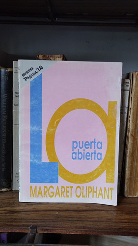 La Puerta Abierta - Margaret Oliphant - Biblioteca Pagina/12