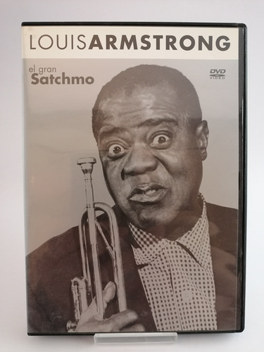 Louis Armstrong, El Gran Satchmo