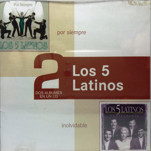 Los 5 Latinos - Por Siempre 2 Albumes En Un Cd 