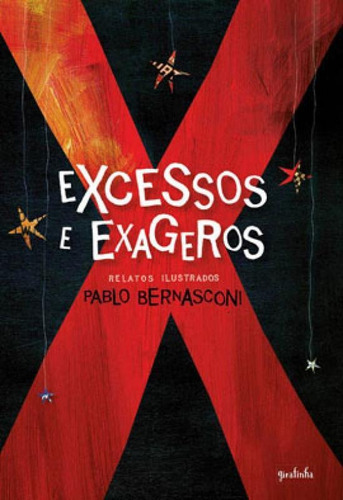 Excessos E Exageros, De Bernasconi, Pablo. Editora Girafinha, Capa Mole Em Português