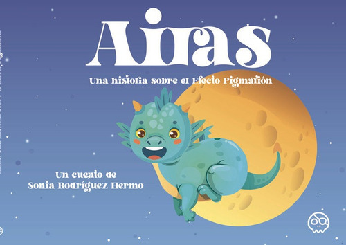 Airas. Una Historia Sobre El Efecto Pigmaliãâ³n, De , Rodríguez Hermo, Sonia. Editorial Gunis Media S.l., Tapa Dura En Español