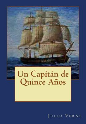 Libro Un Capitã¡n De Quince Aã±os - Gouveia, Andrea