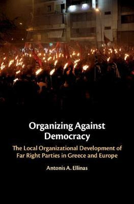 Libro Organizing Against Democracy : The Local Organizati...