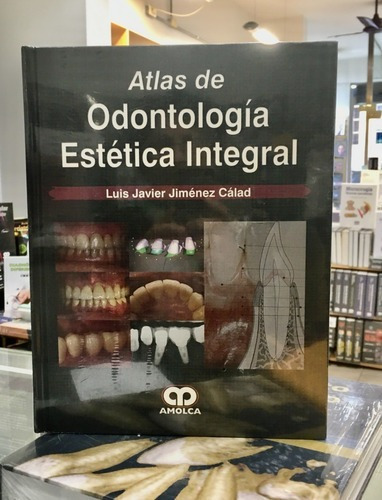 Atlas De Odontologa Esttica Integral,jk