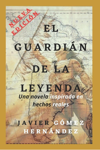 Libro: El Guardián De La Leyenda (spanish Edition)