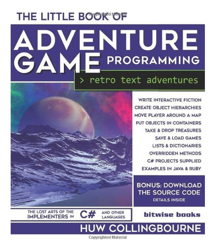 Livro: The Little Book Of Adventure Game Programming: Program Retro Text Adventures In C# (and Other Languages)