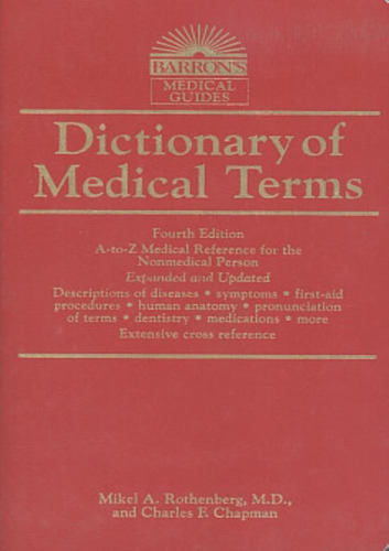 Dictionary Of Medical Terms - Fourth Edition, De Rothenberg, M. A.. Editora Barrons Educational Em Inglês Americano