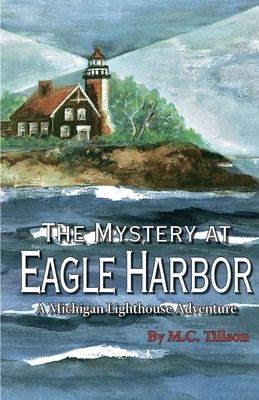 Libro The Mystery At Eagle Harbor: A Michigan Lighthouse ...