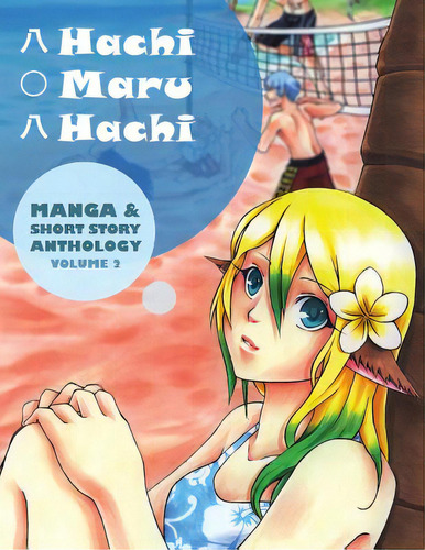 Hachi Maru Hachi: Manga And Short Story Anthology Magazine, De Evans, Brady. Editorial Createspace, Tapa Blanda En Inglés