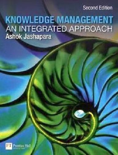 Knowledge Management And Integrated Approach 2ed.