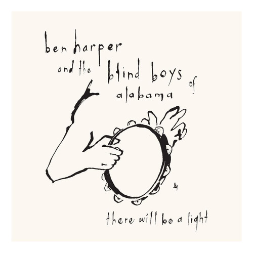 Ben Harper & Blind Boys Alabama / There Will Be A Light - Cd
