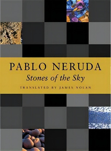 Stones Of The Sky, De Pablo Neruda. Editorial Copper Canyon Press, Tapa Blanda En Español
