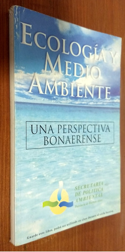 Ecologia Y Medio Ambiente Una Perspectiva Bonaerense