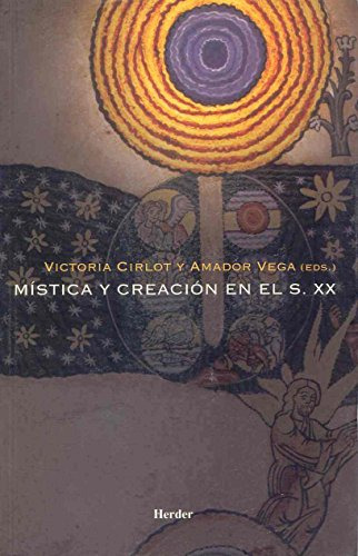 Mistica Y Creacion En El S Xx -sin Coleccion-