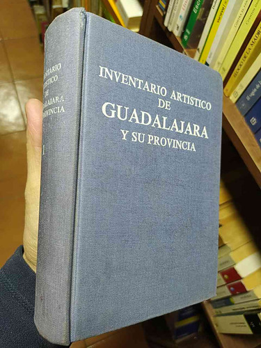 Inventario Artístico De Guadalajara Y Su Provincia  José Mar