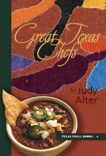 Great Texas Chefs, De Judy Alter. Editorial Texas Christian University Press U S, Tapa Dura En Inglés
