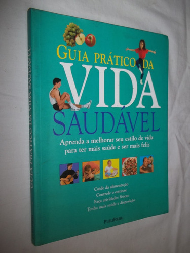 Livro - Guia Pratico Da Vida Saudável - Folha