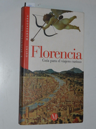 * Florencia - Guias Para El Viajero - Mandragora - L052 