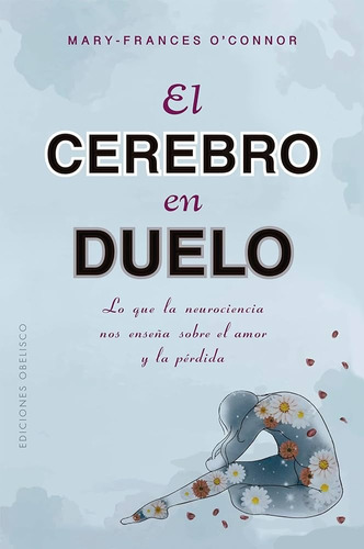 Cerebro En Duelo, El - Mary-frances O'connor