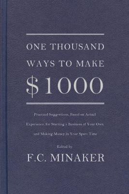 One Thousand Ways To Make $1000 - F C Minaker