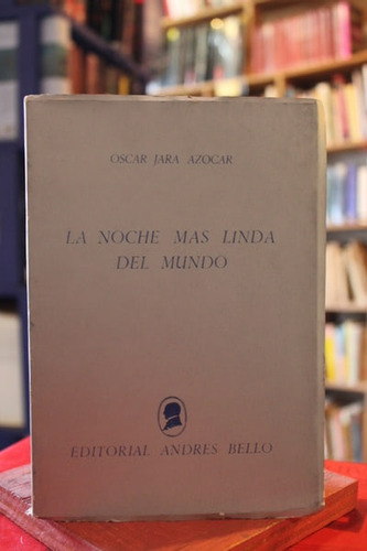 La Noche Más Linda Del Mundo - Oscar Jara Azocar