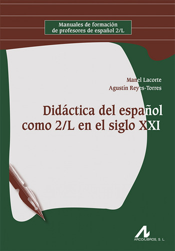 Didáctica Del Español Como 2/l En El Siglo Xxi Lacorte, Ma
