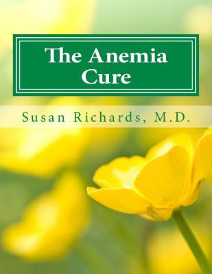 Libro The Anemia Cure - Richards M. D., Susan