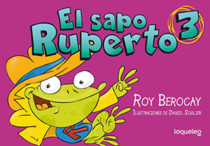 Libro Comic El Sapo Ruperto 3 Roy Berocay Universo Binario