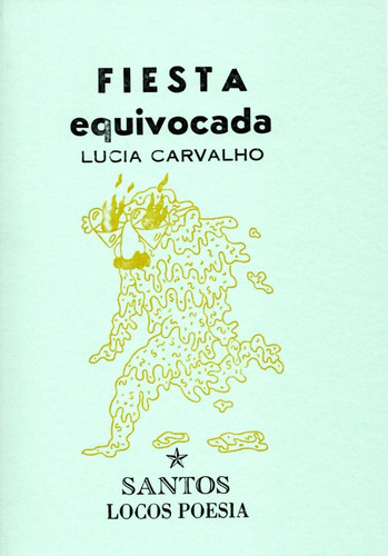 Imagen 1 de 1 de Fiesta Equivocada De Lucía Carvalho
