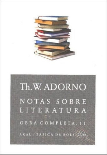 Notas Sobre Literatura Obra Completa 11 Adorno