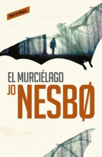 El Murciélago, de Nesbo, Jo. Editorial Reservoir Books, tapa blanda en español, 2015