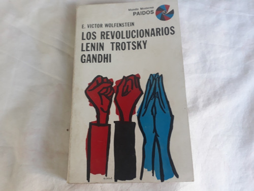 Libro Los Revolucionarios Lenin Trotsky Gandhi V Wolfenstein