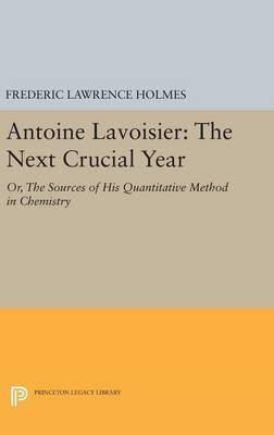 Libro Antoine Lavoisier: The Next Crucial Year - Frederic...