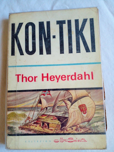 Kon-tiki. Thor Heyerdahl