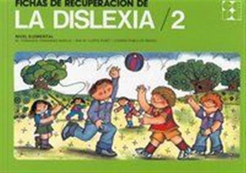 Fichas Recuperacion Dislexia 2 - Fernandez/pablo/llop